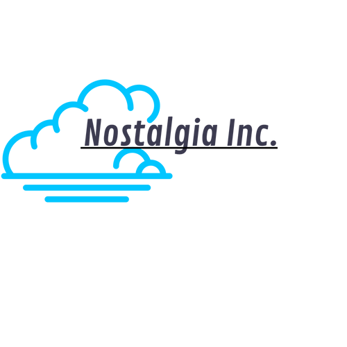 Nostalgia Inc.